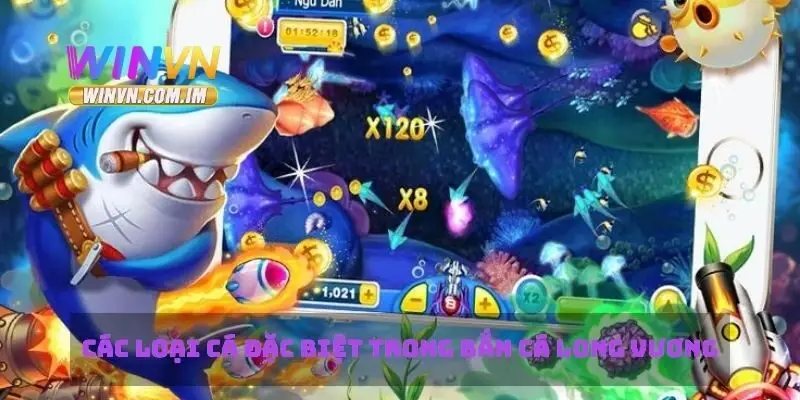 Các loại cá đặc biệt trong bắn cá long vương